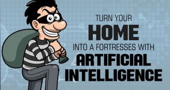 Turn Your Home Into A Fortresses with Artificial Intelligence
